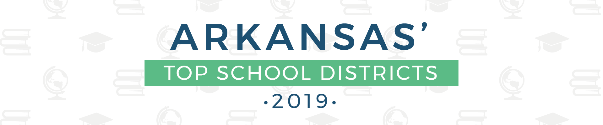 top school districts, 2019 - arkansas top school districts, 2019 - arkansas