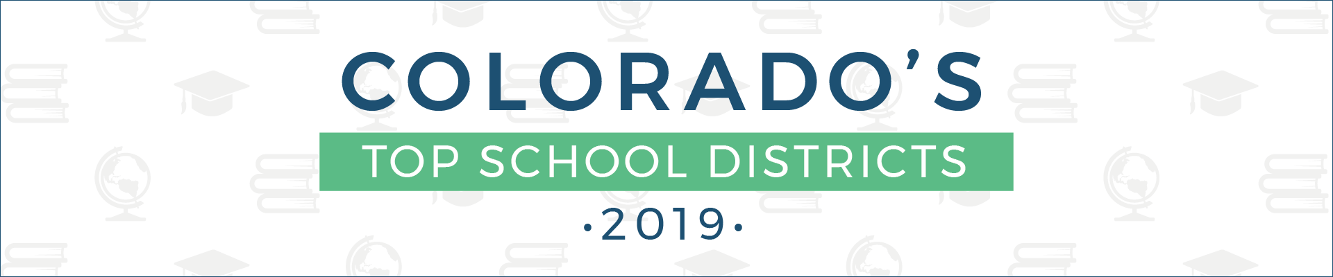 top school districts, 2019 - colorado - banner top school districts, 2019 - colorado - banner