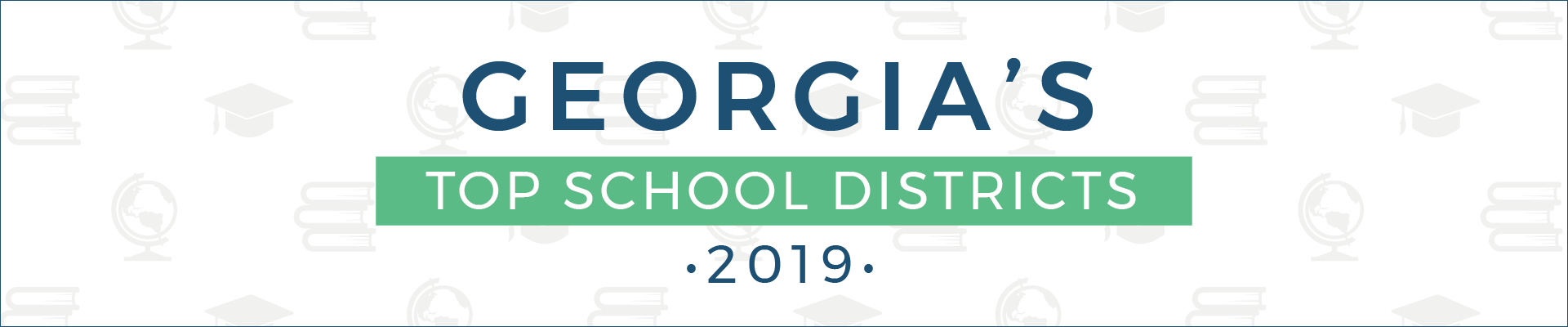 top school districts, 2019 - georgia - banner top school districts, 2019 - georgia - banner