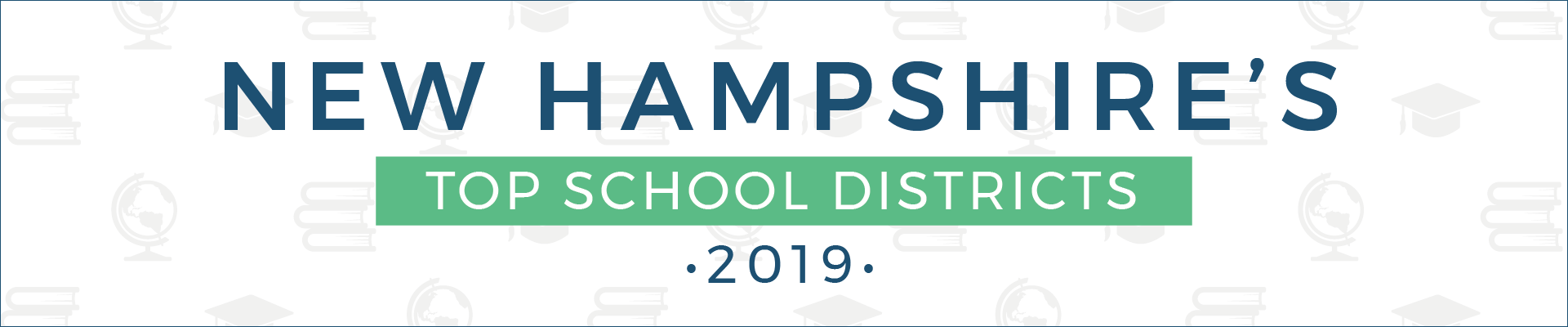 top school districts, 2019 - new hampshire - banner